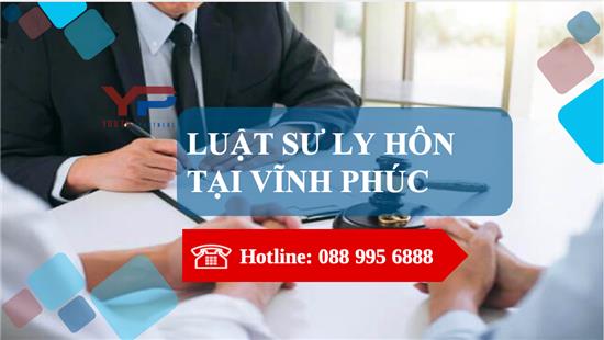 Luật sư ly hôn tại Vĩnh Phúc
